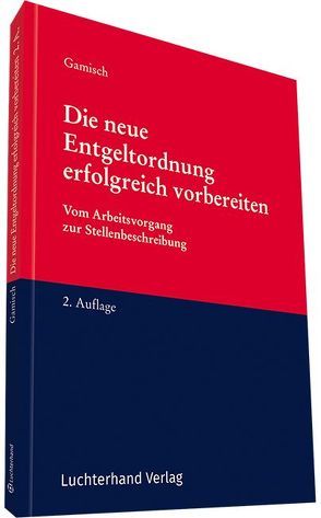 Die neue Entgeldordnung erfolgreich vorbereiten von Gamisch,  Annett