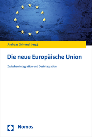 Die neue Europäische Union von Grimmel,  Andreas