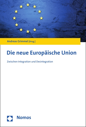 Die neue Europäische Union von Grimmel,  Andreas