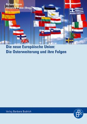 Die neue Europäische Union von Pehle,  Heinrich, Sturm,  Roland