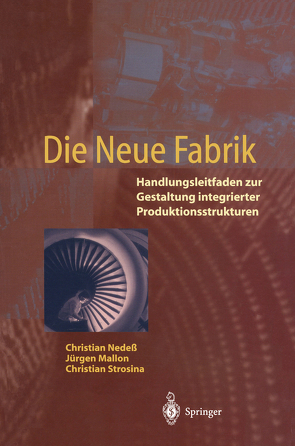 Die Neue Fabrik von Mallon,  Jürgen, Nedeß,  Christian, Strosina,  Christian