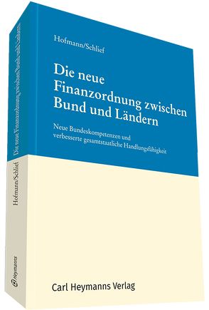 Die neue Finanzordnung von Hofmann,  Prof. Dr. Hans, Schlief,  Ludger