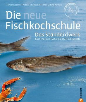 Die neue Fischkochschule von Hahn,  Tillmann, Kirmse,  Ulrike, Knapstein,  Nicole