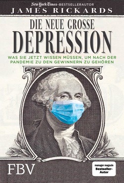 Die neue große Depression von Petersen,  Karsten, Rickards,  James