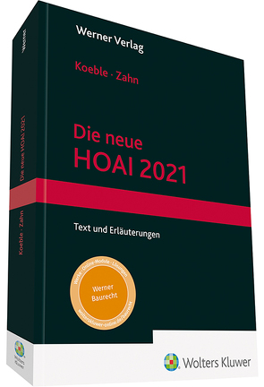 Die neue HOAI 2021 von Koeble,  Wolfgang, Zahn,  Alexander