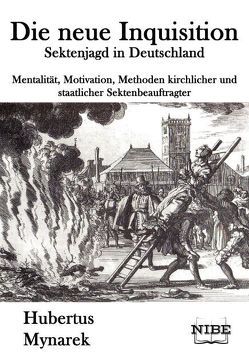Die neue Inquisition von Mynarek,  Hubertus