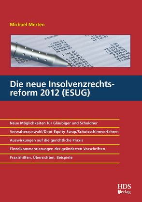 Die neue Insolvenzrechtsreform 2012 (ESUG) von Merten ,  Michael