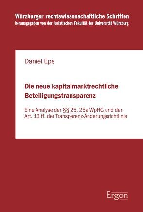 Die neue kapitalmarktrechtliche Beteiligungstransparenz von Epe,  Daniel