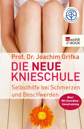 Die neue Knieschule von Grifka,  Joachim, Wagner,  Matthias