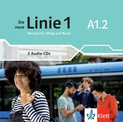Die neue Linie 1 A1.2 von Harst,  Eva, Hoffmann,  Ludwig, Kaufmann,  Susan, Moritz,  Ulrike, Rodi,  Margret, Rohrmann,  Lutz, Rusch,  Paul