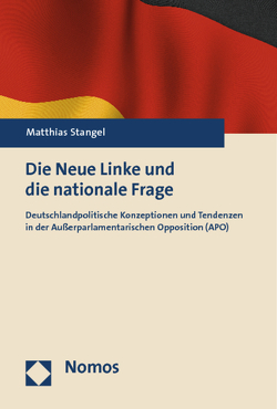 Die Neue Linke und die nationale Frage von Stangel,  Matthias