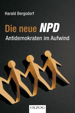 Die neue NPD von Bergsdorf,  Harald