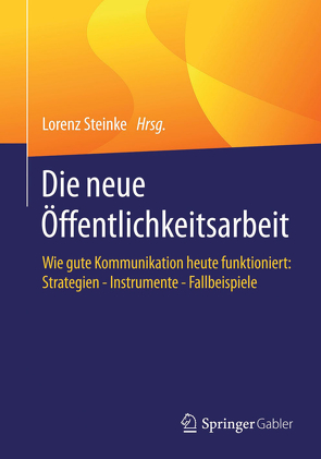 Die neue Öffentlichkeitsarbeit von Steinke,  Lorenz
