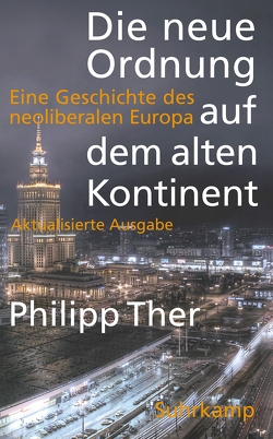 Die neue Ordnung auf dem alten Kontinent von Ther,  Philipp