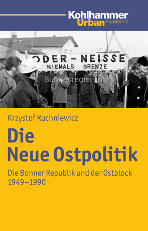 Die Neue Ostpolitik von Ruchniewicz,  Krzysztof