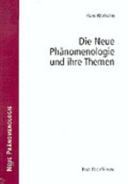 Die Neue Phänomenologie und Ihre Themen von Werhahn,  Hans