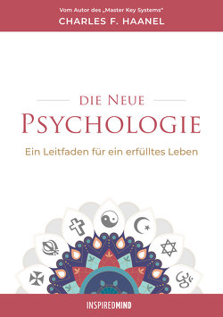 Die neue Psychologie von Haanel,  Charles, Rudolph,  Helmar