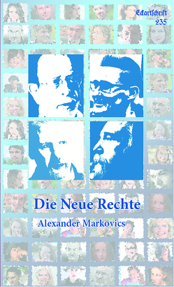 Die Neue Rechte von Markovics,  Alexander