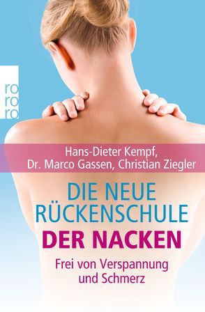 Die neue Rückenschule: der Nacken von Gassen,  Marco, Kempf,  Hans-Dieter, Lichte,  Horst, Ziegler,  Christian