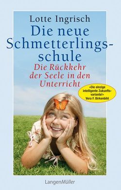 Die neue Schmetterlingsschule von Ingrisch,  Lotte