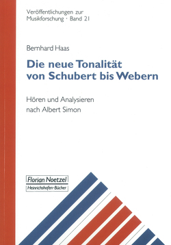 Die neue Tonalität von Schubert bis Webern von Haas,  Bernhard