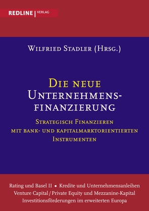 Die neue Unternehmensfinanzierung von Rieger,  Hanna, Stadler,  Wilfried