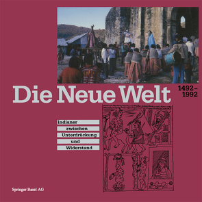 Die Neue Welt 1492–1992 von Baer, HAMMACHER, Seiler