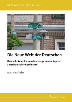 Die Neue Welt der Deutschen von Friske,  Matthias