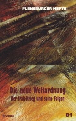 Die neue Weltordnung von Alnasseri,  Sabah, Bitala,  Michael, Emendörfer,  Veronika, Engelhard,  Michael, Gedmin,  Jeffrey, Kraatz-Wadsack,  Gabriele, Lorenz,  Dierk, Pilz,  Peter, Scholl-Latour,  Peter, Weirauch,  Wolfgang