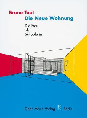 Die neue Wohnung von Speidel,  Manfred, Taut,  Bruno