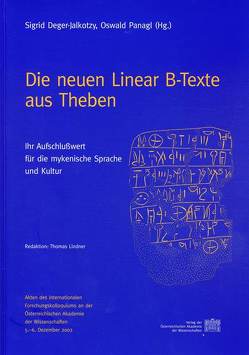 Die neuen Linear B-Texte aus Theben von Deger-Jalkotzy,  Sigrid, Panagl,  Oswald