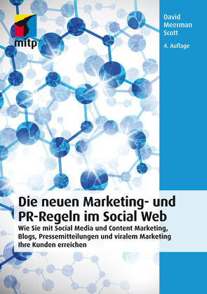 Die neuen Marketing- und PR-Regeln im Social Web von Scott,  David Meerman