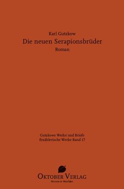 Die neuen Serapionsbrüder von Gutzkow,  Karl