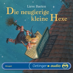 Die neugierige kleine Hexe von Baeten,  Lieve, Bernhardt,  Marianne, Brügger,  Katja, Elskis,  Marion, Fischer,  Jens, Grothe,  Isabella, Gustavus,  Frank, Hübner,  Karla Marie, Illert,  Ursula, Kutsch,  Angelika, Seibel,  Antje