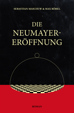 Die Neumayer-Eröffnung von Maschuw,  Sebastian, Röbel,  Max