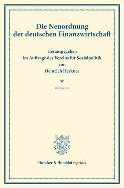 Die Neuordnung der deutschen Finanzwirtschaft. von Herkner,  Heinrich