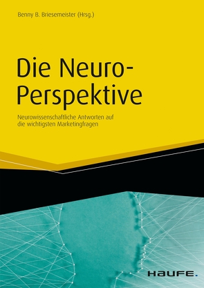 Die Neuro-Perspektive von Briesemeister,  Benny B.