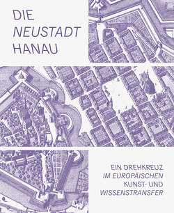 Die Neustadt Hanau von Asschenfeldt,  Victoria, Graef,  Holger Th, Laufs,  Markus