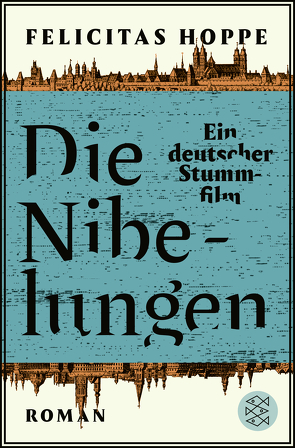 Die Nibelungen von Hoppe,  Felicitas