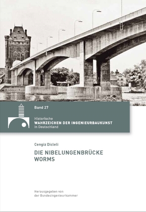 Die Nibelungenbrücke Worms von Dicleli,  Cengiz