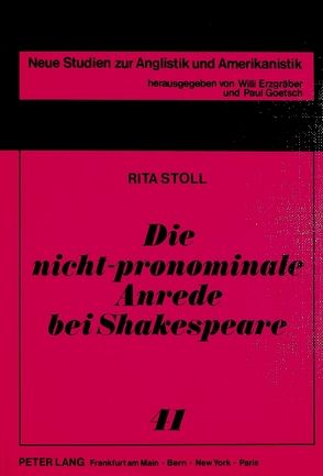 Die nicht-pronominale Anrede bei Shakespeare von Stoll,  Rita