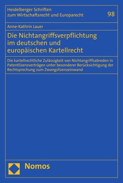 Die Nichtangriffsverpflichtung im deutschen und europäischen Kartellrecht von Lauer,  Anne-Kathrin