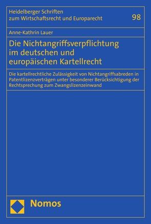 Die Nichtangriffsverpflichtung im deutschen und europäischen Kartellrecht von Lauer,  Anne-Kathrin