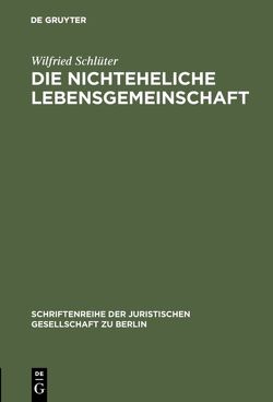 Die nichteheliche Lebensgemeinschaft von Schlüter,  Wilfried