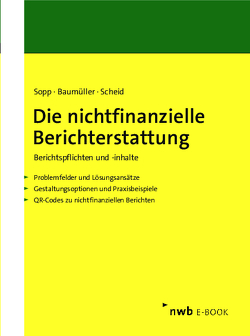 Die nichtfinanzielle Berichterstattung von Baumüller,  Josef, Scheid,  Oliver, Sopp,  Karina