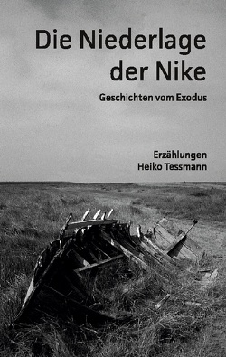 Die Niederlage der Nike von Tessmann,  Heiko