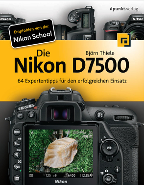 Die Nikon D7500 von Thiele,  Björn