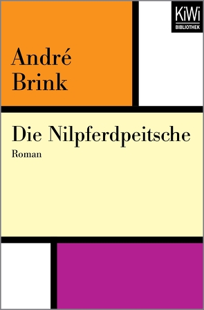 Die Nilpferdpeitsche von Brink,  André, Hermann,  Hans