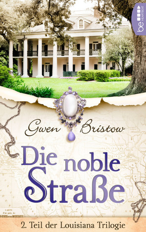 Die noble Straße von Bristow,  Gwen, Fischer,  Carl Matthias