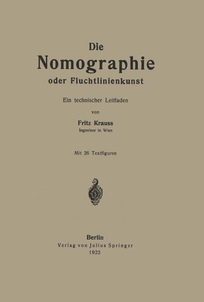 Die Nomographie oder Fluchtlinienkunst von Krauss,  Fritz